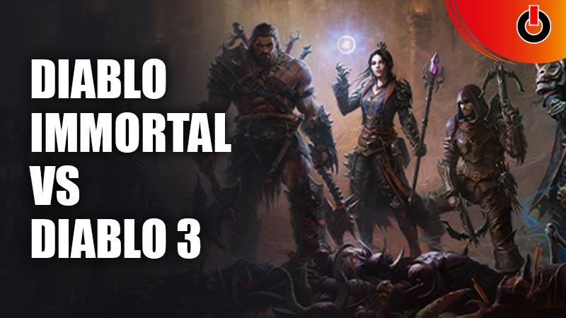Diablo Immortal Vs Diablo 3