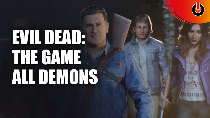 Evil-Dead-The-Game-All-Demons