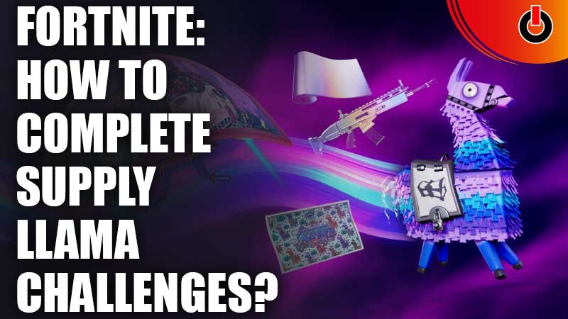 Fortnite: How To Complete Supply Llama Challenges