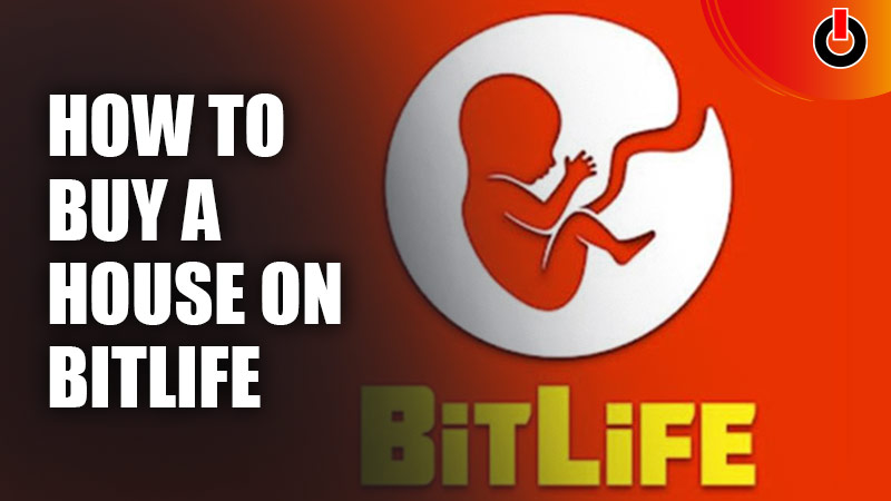 BitLife: How To Buy A House or Home- Games Adda
