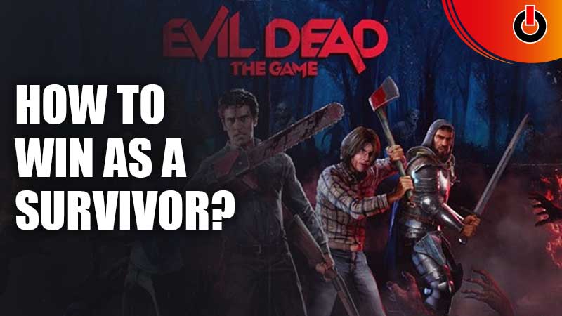 How-To-Win-Survivor-Evil-Dead-The-Game