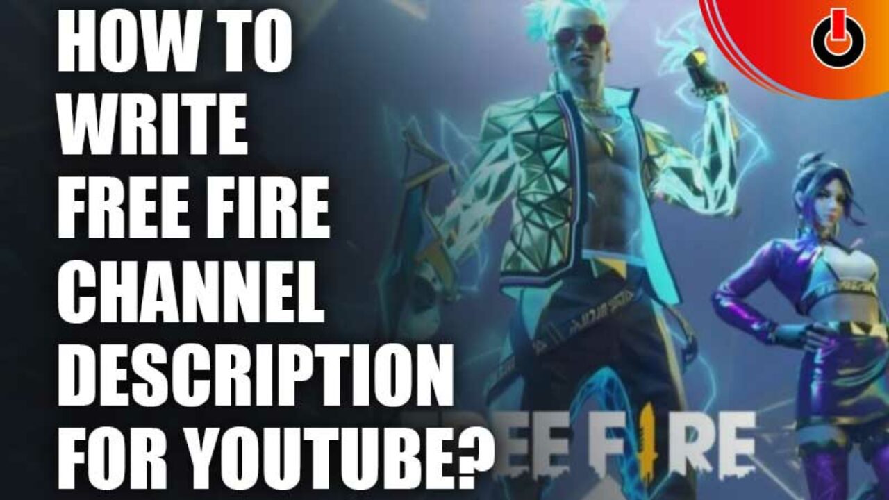 How To Write Free Fire Channel Description For YouTube - Games Adda