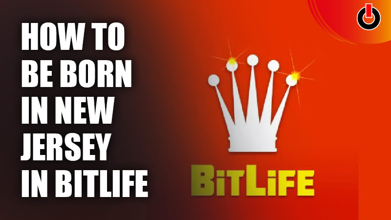 How to Be Born in New Jersey on BitLife