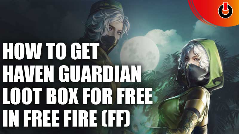 free-haven-guardian-loot-box-in-ff