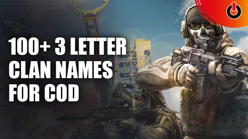 3 Letter Clan Names For COD 100 Cool Unique Funny Names 2022 