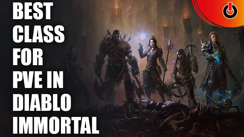 diablo-immortal-best-class-for-pve-games-adda