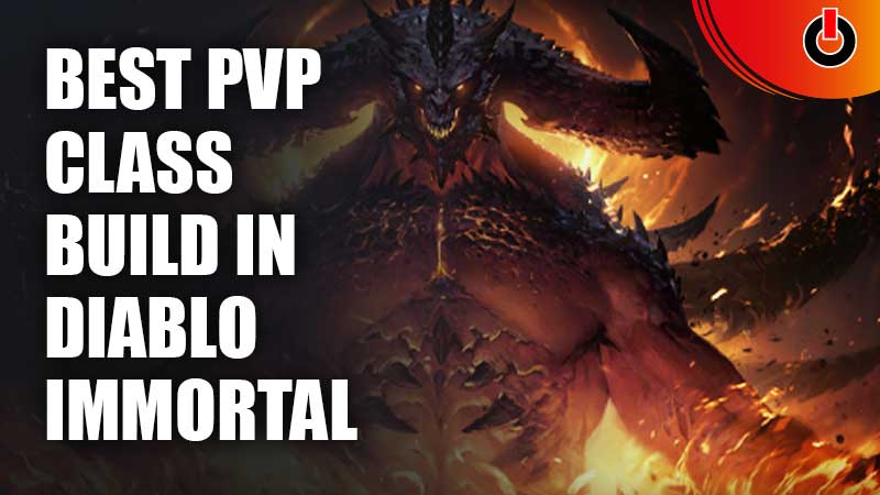 Best-PvP-Class-Build-In-Diablo-Immortal