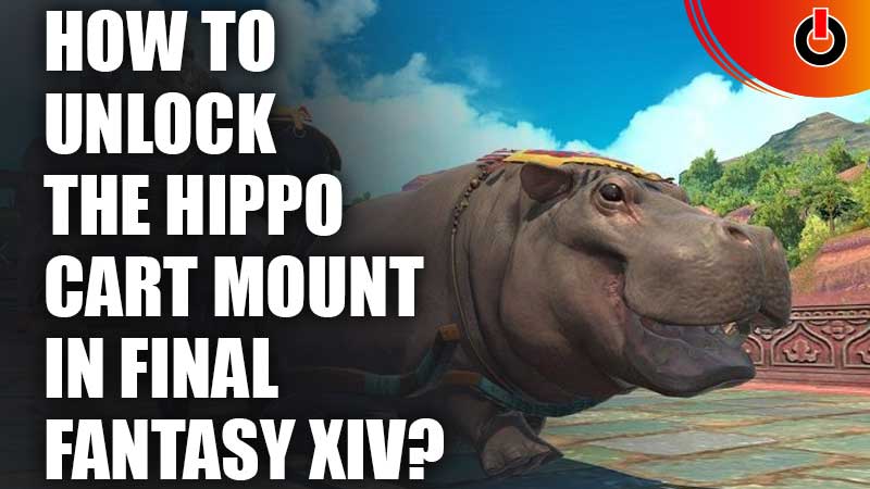 How-To-Unlock-The-Hippo-Cart-Mount-In-Final-Fantasy-XIV