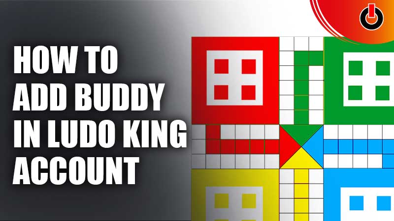 Add Buddy In Ludo King Account