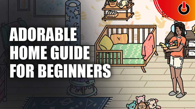 Adorable-Home-Guide-For-Beginners