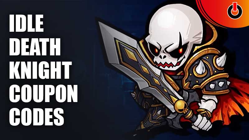 idle death knight coupon codes list