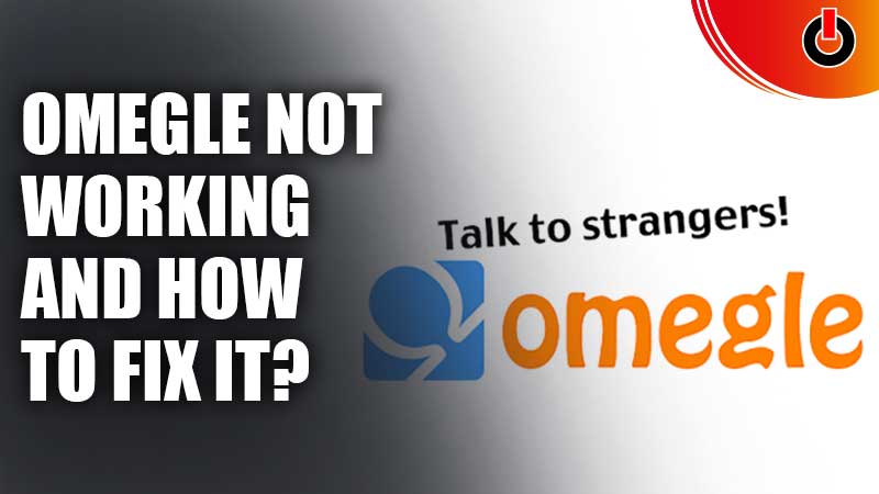 Omegle-Not-Working-Fix