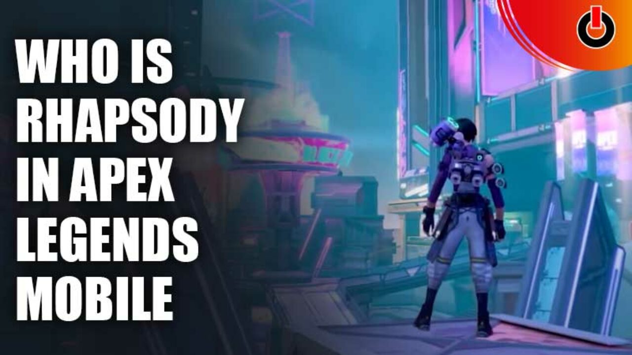 Apex Legends Mobile Rhapsody guide