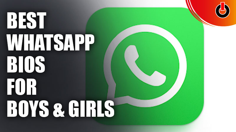 whatsapp bios for boys and girls