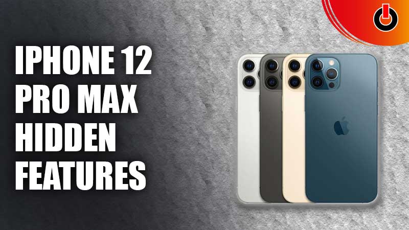 iPhone-12-Pro-Max-Hidden-Features