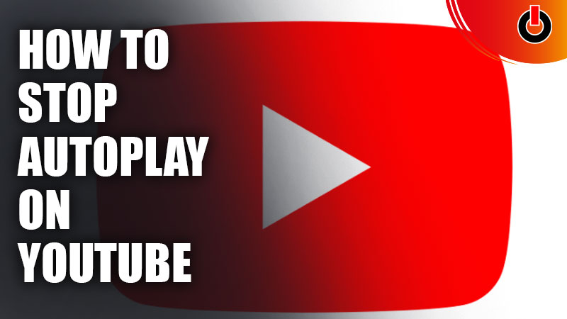 Disable Auto Play in YouTube