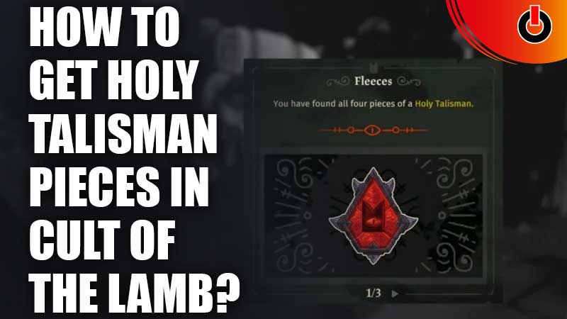 How-To-Get-Holy-Talisman-Pieces-In-Cult-Of-The-Lamb