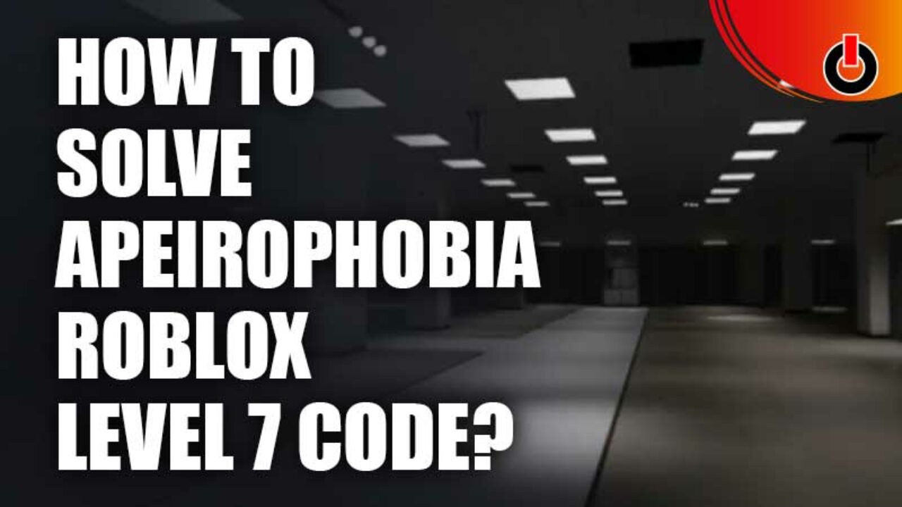 Roblox: How to Solve Color Code in Apeirophobia Level 7