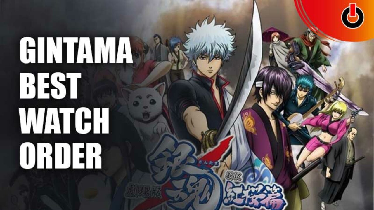 How To Watch Gintama? Best Watch Order (2022) - Games Adda