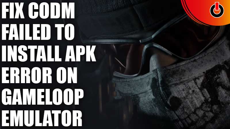 Solve the Failed To Install APK on Gameloop Emulator