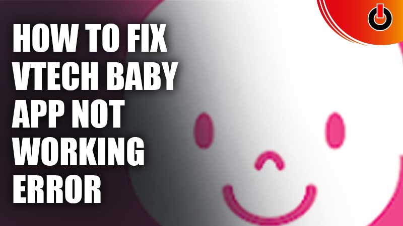 how to fix vtech baby app not working error