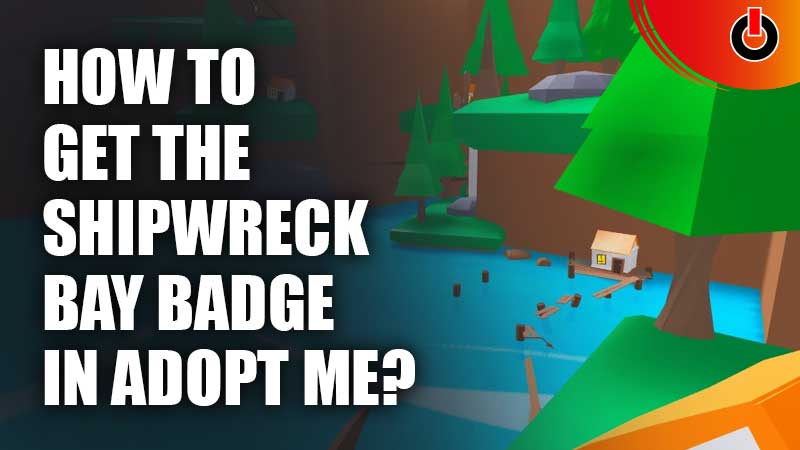 How-To-Get-The-Shipwreck-Bay-Badge-In-Adopt-Me