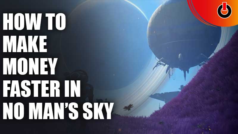 make Money Faster in No Man's Sky