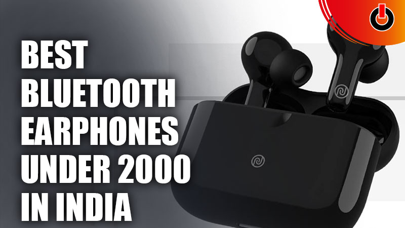 Best Bluetooth Earphones Under 2000 In India