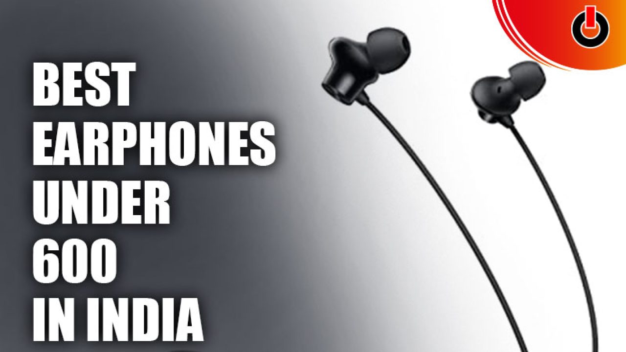 Best earphones under online 600 rs