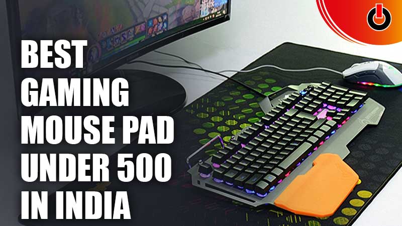 Best Gaming Mouse Pad Under 500 In India