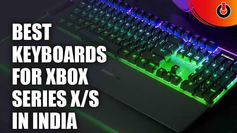 Best Keyboards For Xbox Series XS In India