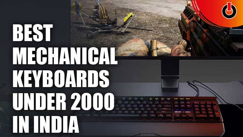Best Mechanical Keyboards Under 2000 In India