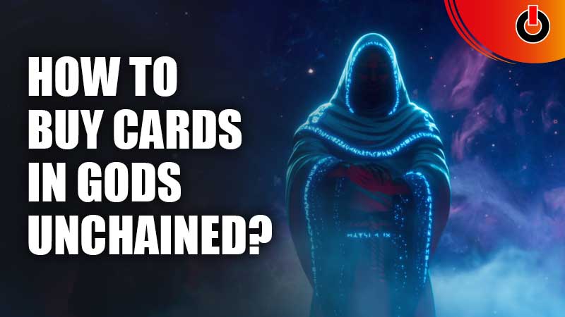How-Do-You-Buy-Cards-In-Gods-Unchained
