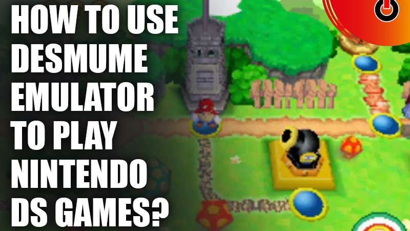 How-To-Use-DeSmuME-Emulator-To-Play-Nintendo-DS-Games
