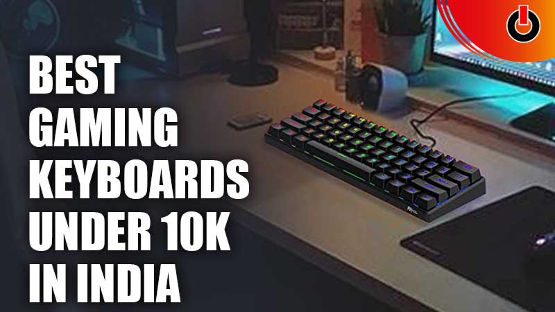 Best Gaming Keyboards Under 10000 In India