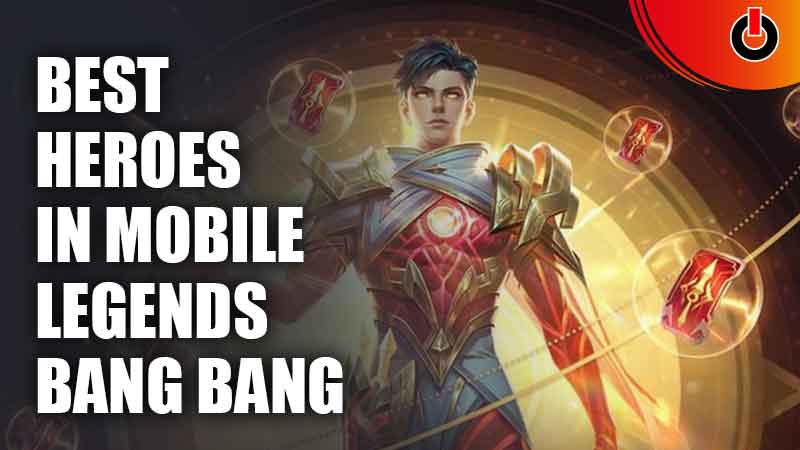 Best Heroes in Mobile Legends: Bang Bang