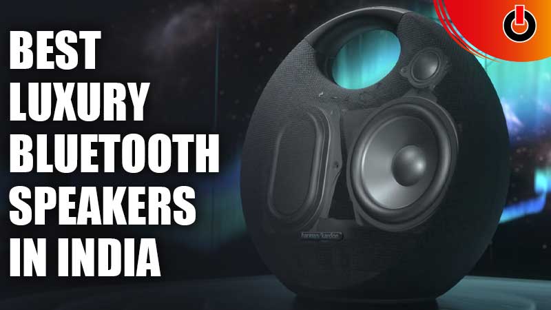 Best Luxury Bluetooth Speakers in India