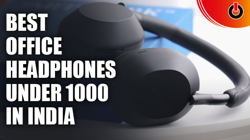 Best Headphones For Office Under 1000 in India