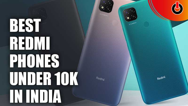 Best Redmi Phones Under 10000 In India