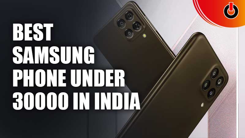 Best-Samsung-Phone-Under-30000-In-India-(November-2022)