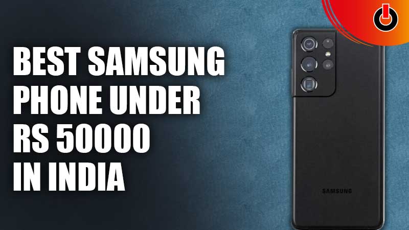 Best-Samsung-Phone-Under-Rs-50000-In-India