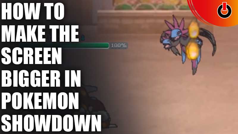 How To Make Screen Bigger In Pokemon Showdown 