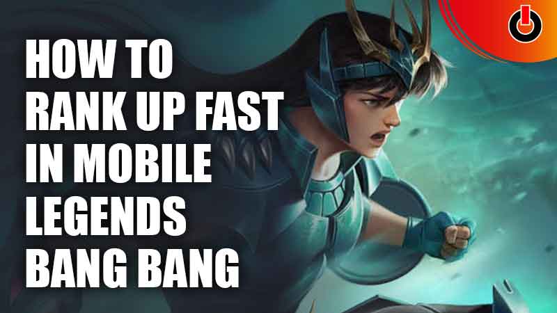 How To Rank Up Fast In Mobile Legends Bang Bang