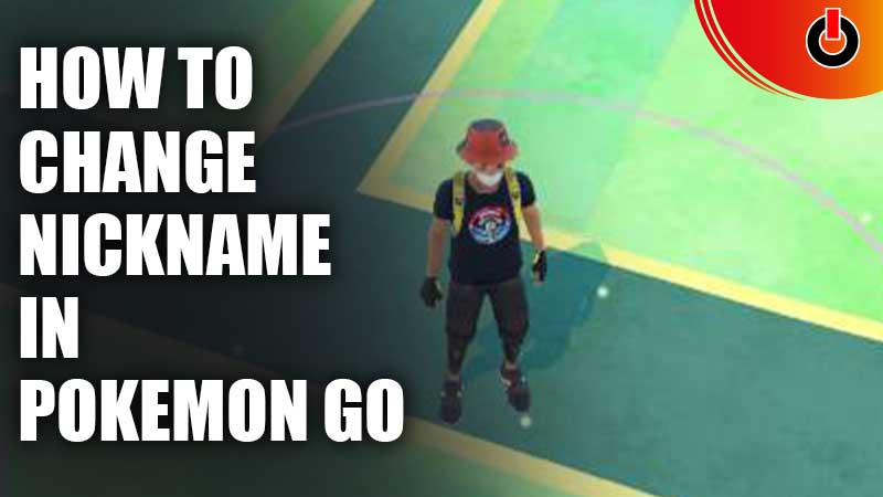 How To Change Name In Pokemon Go - Games Adda