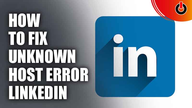 Fix Unknown Host Error On LinkedIn