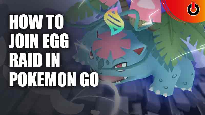 How To Join Egg Raid In Pokemon GO
