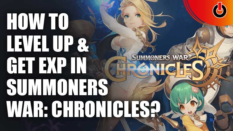How-To-Level-Up-&-Get-EXP-Quickly-In-Summoners-War-Chronicles