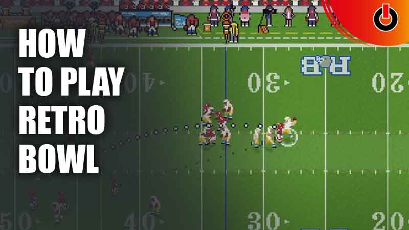Retro Bowl: How To Play Football Game - Games Adda