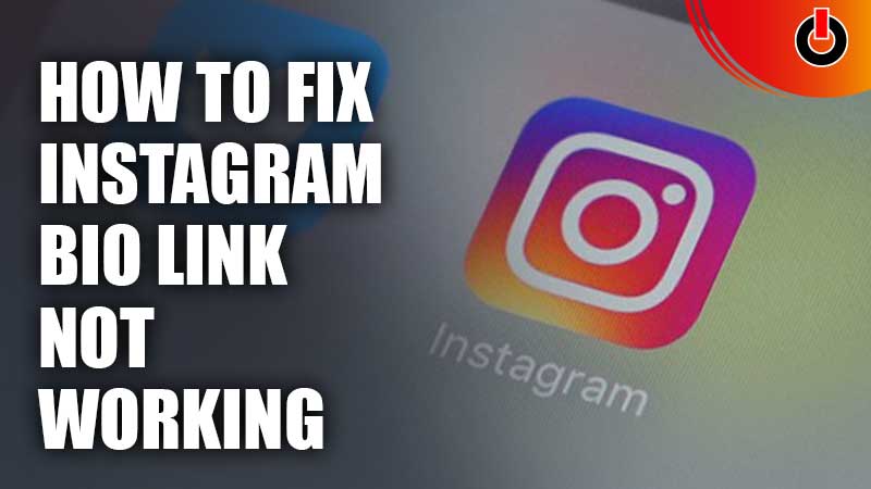 Fix Instagram Bio Link Not Working