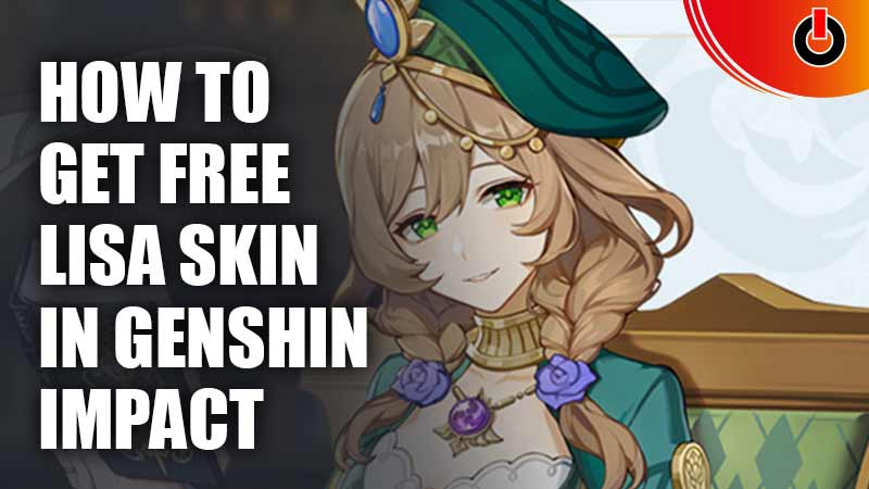 Get Free Lisa In Genshin Impact